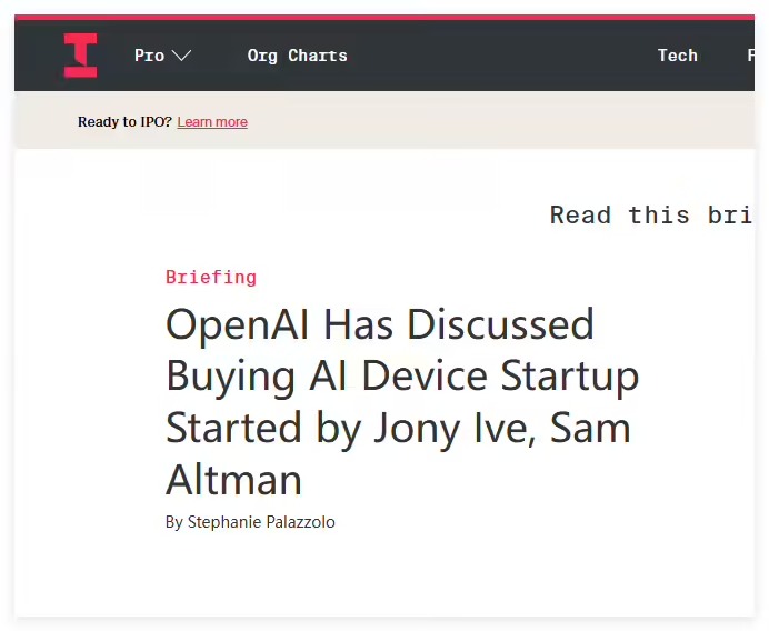 消息称 OpenAI 考虑收购 AI 设备初创公司 io Products，后者由 Jony Ive 与 Sam Altman 共同创立