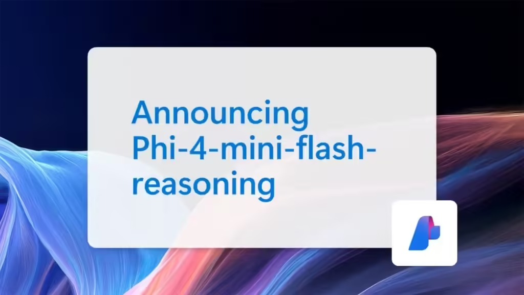微软发布 Phi-4-mini-flash-reasoning 端侧AI模型：10 倍吞吐量，推理能力升级